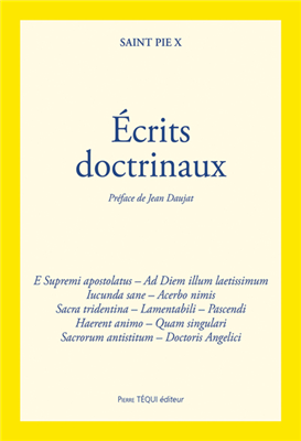 Ecrits doctrinaux - Saint Pie X