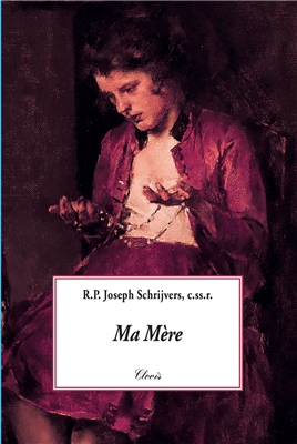 Ma Mère ! - Père Joseph Schrijvers