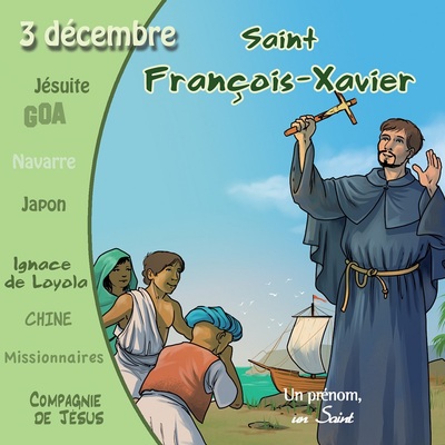 Saint François-Xavier - Un prénom, un saint (CD)
