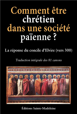 Comment être chrétien dans une société païenne ?