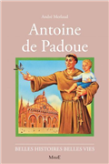 Antoine de Padoue (Belles histoires - belles vies)