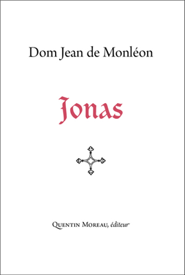 Jonas - Dom Jean de Monléon