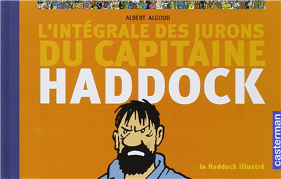 L'Intégrale des jurons du capitaine Haddock