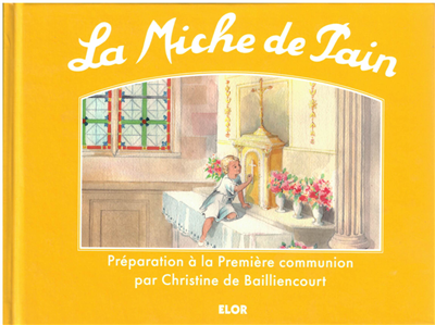 La Miche de Pain - Préparation à la première communion