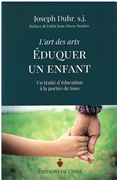 L'art des arts, éduquer un enfant