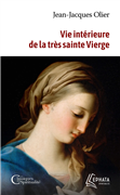 Vie intérieure de la très sainte Vierge