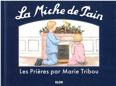 La Miche de Pain - Les prières