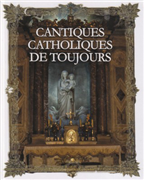 Cantiques catholiques de toujours (coffret 4 CD)