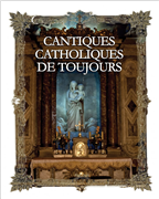 Cantiques catholiques de toujours (coffret 4 CD)