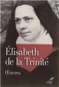 Elisabeth de la Trinité - Oeuvres complètes