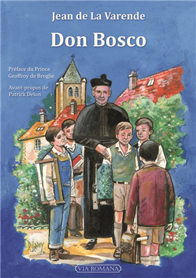 Don Bosco - Jean de La Varende