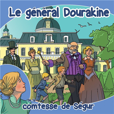 Le Général Dourakine - Comtesse de Ségur (CD)