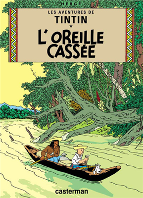 Tintin - L'Oreille cassée (BD)