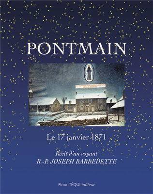 Pontmain, le 17 janvier 1871 - Récit d'un voyant