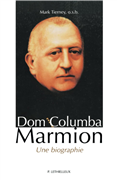 Dom Columba Marmion - Une biographie