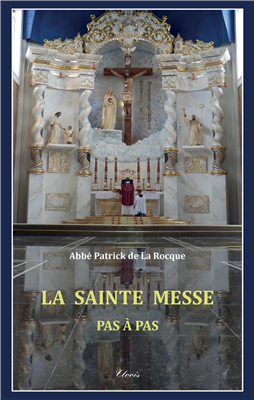 La sainte messe pas à pas