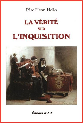 La vérité sur l'Inquisition