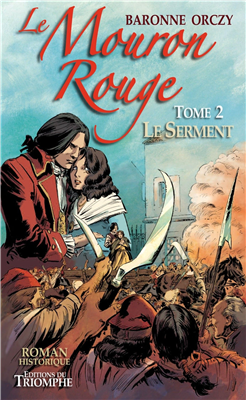 Le Serment - Le Mouron Rouge (Tome 2)