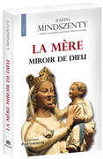 La Mère, miroir de Dieu