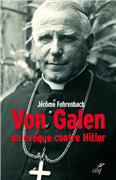 Von Galen - Un évêque contre Hitler