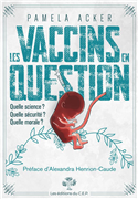 Les vaccins en question (Pamela Acker)