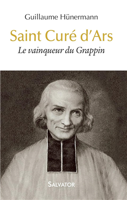 Saint Curé d'Ars - Le vainqueur du Grappin