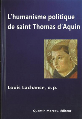 L'Humanisme politique de saint Thomas d'Aquin