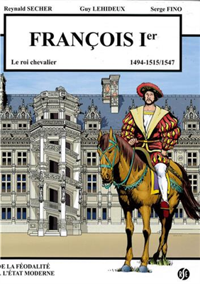 François Ier, le roi chevalier (Bande dessinée)