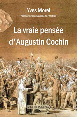 La vraie pensée d'Augustin Cochin