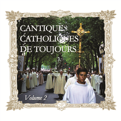 Cantiques catholiques de toujours vol. 2 (CD)