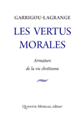 Les vertus morales, armature de la vie chrétienne