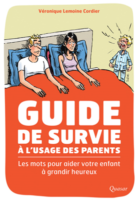 Guide de survie à l'usage des parents