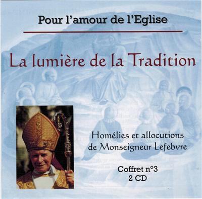 La lumière de la Tradition (CD) - Coffret n° 3