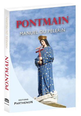 Pontmain - Manuel du Pèlerin