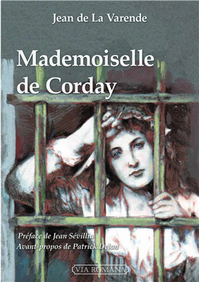 Mademoiselle de Corday - Jean de La Varende