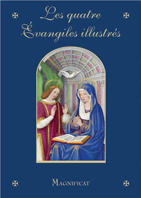 Les quatre évangiles illustrés (Ed. Magnificat)