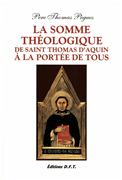 La somme théologique de saint Thomas d'Aquin à la portée de tous