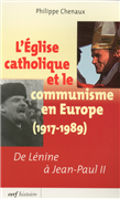 l'Eglise catholique et le communisme en Europe (1917-1989)