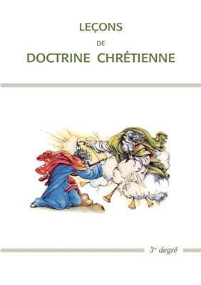 Leçons de doctrine chrétienne (3e degré)