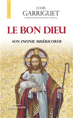 Le Bon Dieu - Son infinie miséricorde