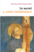 Le secret de saint Dominique