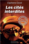 Les cités interdites (Tome 2) - Une aventure du sergent Flamme