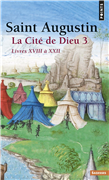 Saint Augustin - La cité de Dieu (Vol. 3)