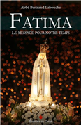 Fatima - Le message pour notre temps