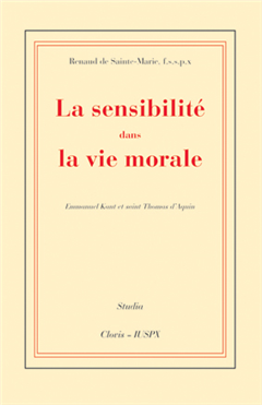 La sensibilité dans la vie morale (2e édition)