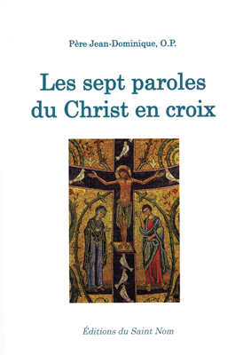 Les sept paroles du Christ en Croix