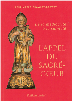 L'appel du Sacré-Coeur - De la médiocrité à la sainteté