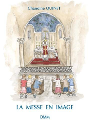 La messe en images (Missel pour enfants)