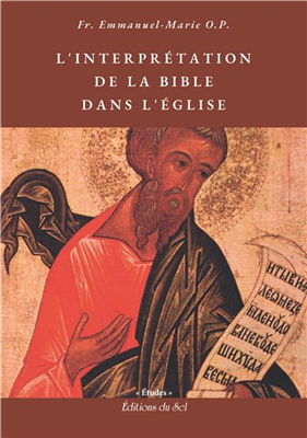 L'interprétation de la Bible dans l'Eglise