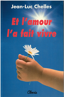 Et l'amour l'a fait vivre